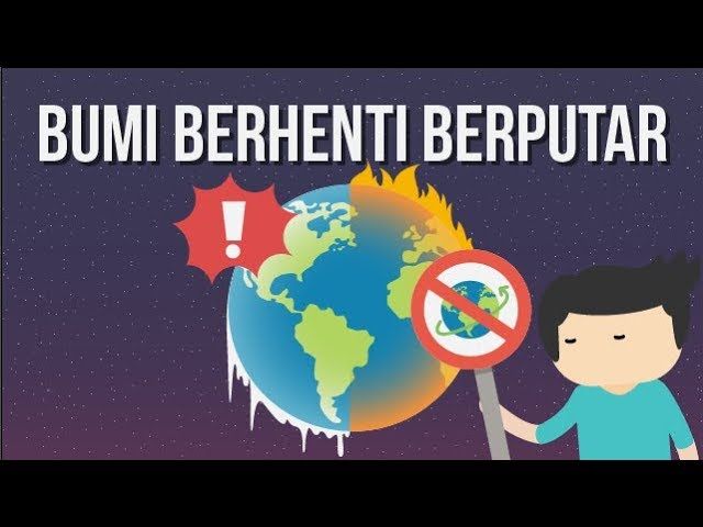 Apa Yang Akan Terjadi Jika Bumi Ini Berhenti Berputar Para Ilmuwan