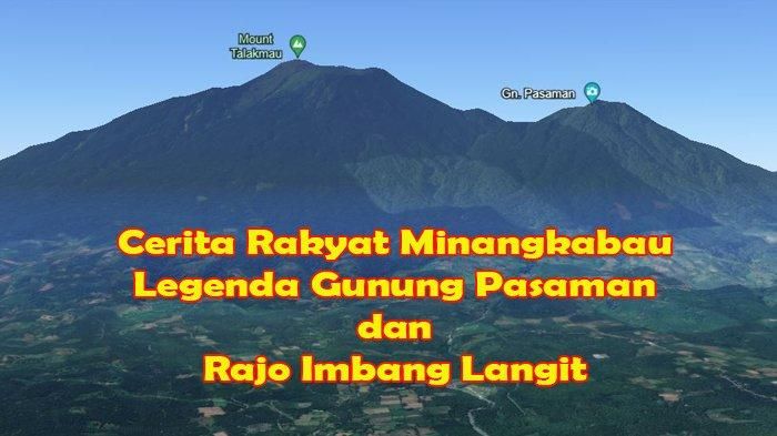 Cerita Rakyat Minangkabau Legenda Gunung Pasaman dan Rajo Imbang Langit