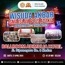 Besok, SMA Islam Plus Adzkia Gelar Wisuda Akbar Angkatan ke-3