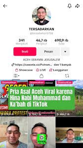 Pria Aceh Hina Mualaf dan Nabi Muhammad di akun TikTok