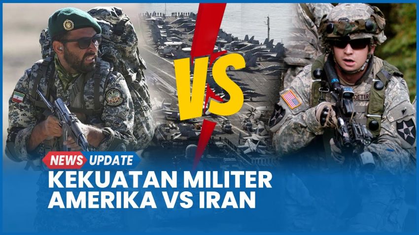 Menilik Kekuatan Perang Amerika Serikat vs Iran, Siapa Bakal Menang?