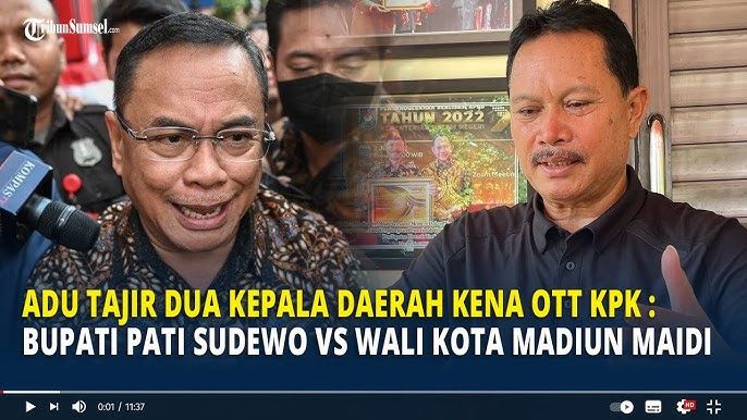 Kerja Cepat KPK, Sikat  Dua Kepala Daerah Wali Kota Madiun & Bupati Pati Dalam OTT