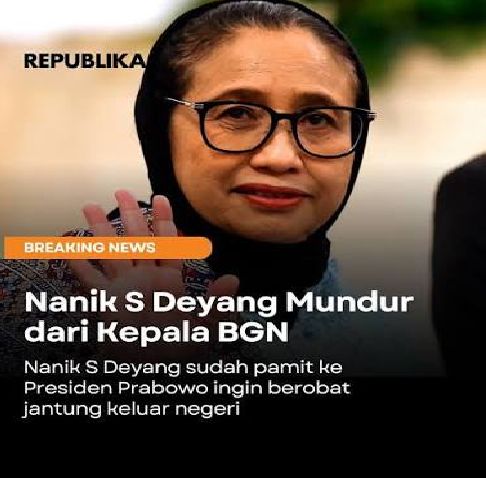 Sakit Jantung, Kepala BGN Nanik S Deyang Mundur dari Jabatan