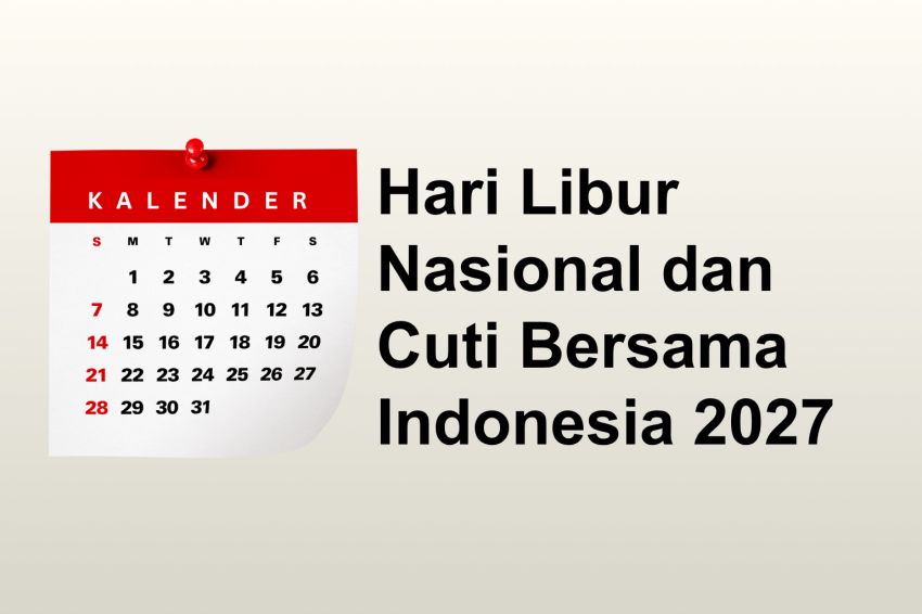 Putusan Tiga Menteri, Tanggal Merah 2027 Ditetapkan 18 Hari Libur dan 8 Cuti Bersama